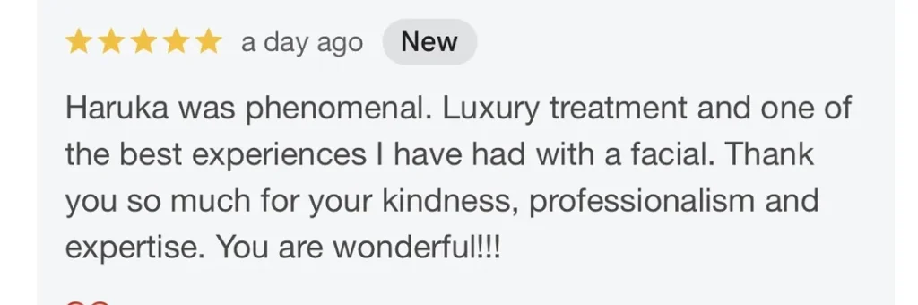 5-star Google review of Private Salon Treat in Osaka: "Luxury treatment and one of the best experiences I have had with a facial"
